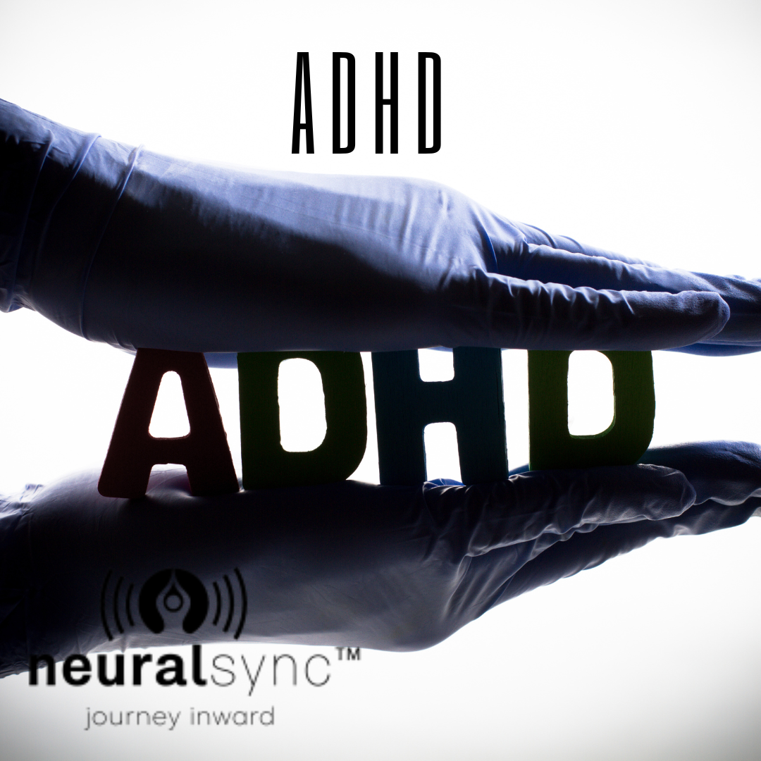 NeuralSync™ Neuro-Frequency Technology: ADHD Alternative Frequencies