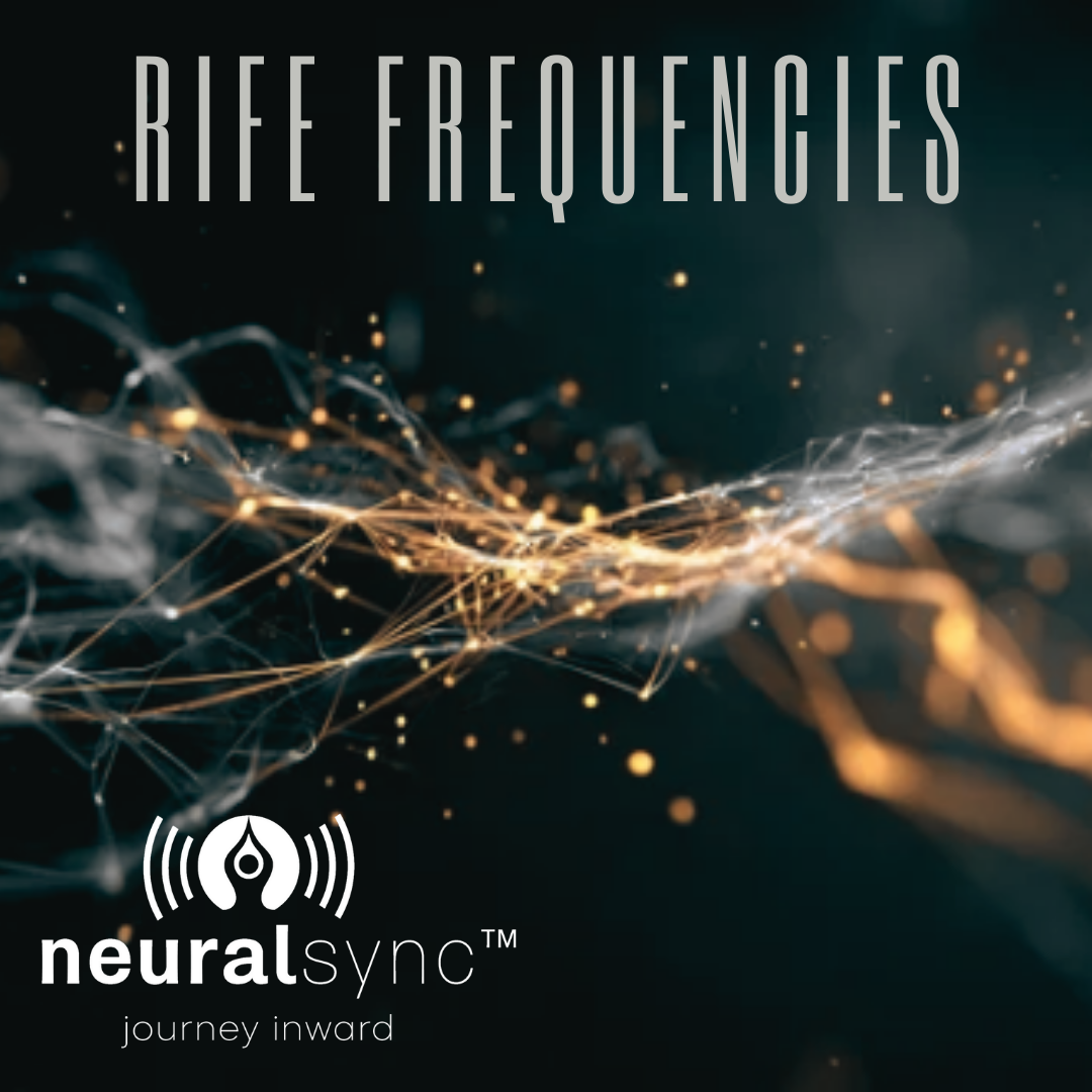 NeuralSync™ Rife Frequencies for Healing